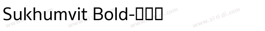 Sukhumvit Bold字体转换 Sukhumvit Bold字体转换